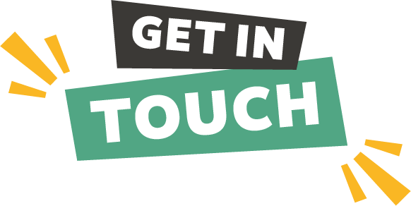 Get in touch Get in touch